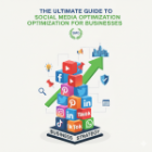 The Ultimate Guide to Social Media Optimization for Businesses
